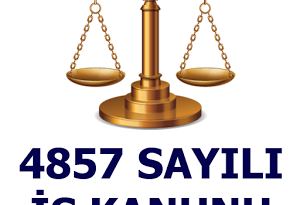 4857 sayılı iş kanunu hakkında sorular
